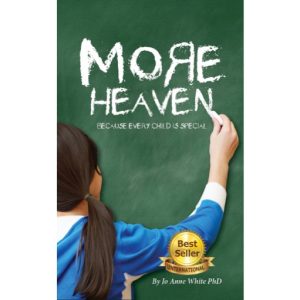 More Heaven: Because Every Child Is Special by Jo Anne White