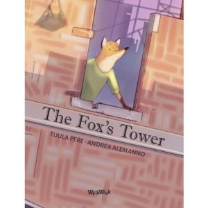 The Fox's Tower by Tuula Pere