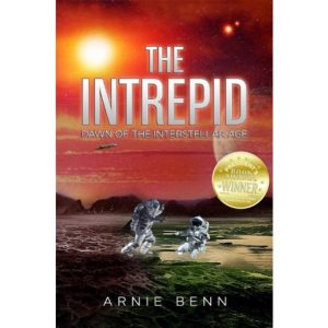 The Intrepid: Dawn Of The Interstellar Age by Arnie Benn