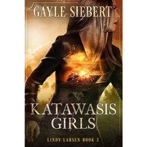 Katawasis Girls by Gayle Siebert