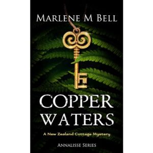 Copper Waters - A New Zealand Cottage Mystery by Marlene Bell