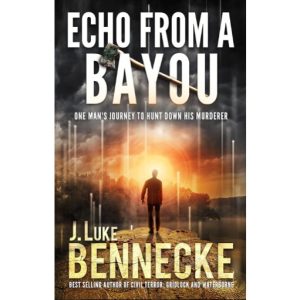 Echo from a Bayou by J. Luke Bennecke