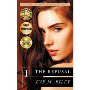The Refusal by Eve Riley