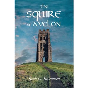 The Squire of Avelon by Keith Rasmusen