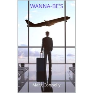 Wanna-be's by Mark Connelly
