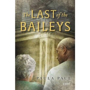 The Last of the Baileys by Paula Paul