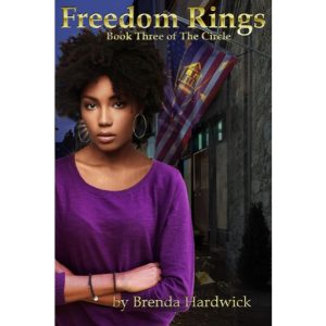 Freedom Rings: Book 3 of The Circle by Brenda Hardwick