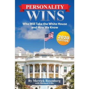 Personality Wins: Who Will Take the White House and How We Know by Merrick Rosenberg